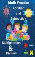 Math Practice with Addition, Subtraction, Multiplication & Division Grade 3-5