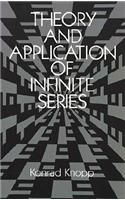 Theory and Application of Infinite Series