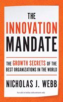 The Innovation Mandate : The Growth Secrets of the Best Organizations in the World