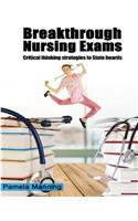 BREAKTHROUGH NURSING EXAMS-critical thinking strategies