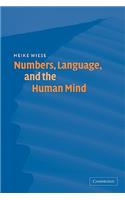 Numbers, Language, and the Human Mind