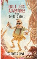 Uncle Leo's Adventures in the Swiss Desert