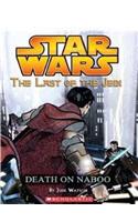 Star Wars: The Last Of The Jedi #4: Death On Naboo