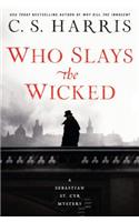 Who Slays the Wicked