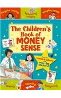 The Children's Book of Money Sense: Spending Wisely, Earning, Regular Saving, Keeping Track, Bud