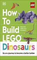 HOW TO BUILD LEGO DINOSAURS