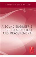 A Sound Engineer's Guide to Audio Test and Measurement