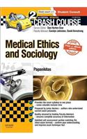 Crash Course Medical Ethics and Sociology Updated Print + eBook Edition