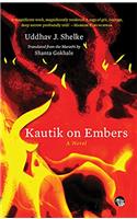 Kautik on Embers: A Novel