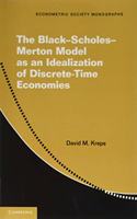 The Black-Scholes-Merton Model as an Idealization of Discrete-Time Economies