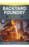 Backyard Foundry for Home Machinists