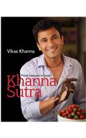 Khanna Sutra: Food Lessons In Love