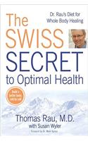 The Swiss Secret to Optimal Health