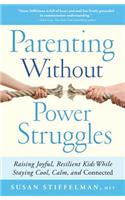 Parenting Without Power Struggles