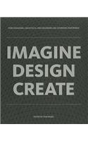 Imagine, Design, Create