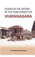 Studies in the History of the Third  Dynasty of Vijaya Nagara