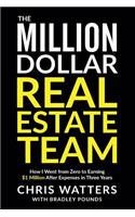 The Million Dollar Real Estate Team