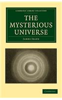 The Mysterious Universe