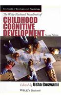 The Wiley-Blackwell Handbook of Childhood Cognitive Development