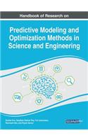 Handbook of Research on Predictive Modeling and Optimization Methods in Science and Engineering