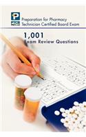 1,001 Certified Pharmacy Technician Board Review Exam Questions