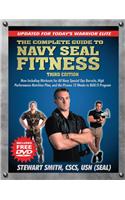 The Complete Guide to Navy Seal Fitness, Third Edition