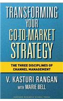 Transforming Your Go-To-Market Strategy