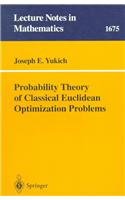 Probability Theory of Classical Euclidean Optimization Problems