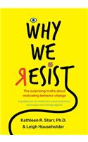 Why We Resist