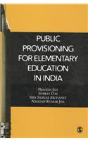 Public Provisioning for Elementary Education in India