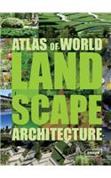 Atlas of World Landscape Architecture