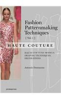 Fashion Patternmaking Techniques - Haute Couture [Vol 1]