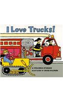 I Love Trucks! Board Book