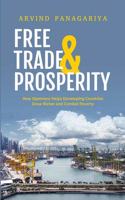 Free Trade and Prosperity: How Openness Helps Developing Countries Grow Richer and Combat Poverty