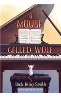 A Mouse Called Wolf