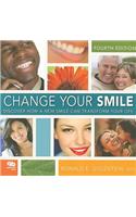 Change Your Smile: Discover How a New Smile Can Transform Your Life