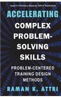 Accelerating Complex Problem-Solving Skills