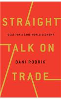 Straight Talk on Trade Hardcover â€“ 10 November 2018