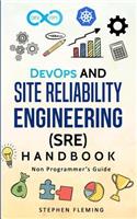 DevOps and Site Reliability Engineering (SRE) Handbook