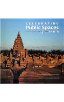 Celebrating Public Spaces of India