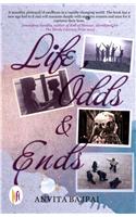 Life, Odds & Ends