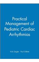 Practical Management of Pediatric Cardiac Arrhythmias