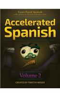 Accelerated Spanish Volume 2