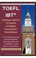 Professor Winn's 15 Habits of Highly Successful TOEFL Ibt(r) Candidates