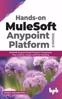 Hands-on MuleSoft Anypoint platform Volume 2