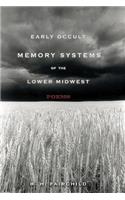 Early Occult Memory Systems of the Lower Midwest