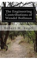 The Engineering Contributions of Wendel Bollman