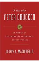 A Year with Peter Drucker