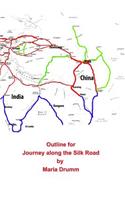 Outline for Journey along the Silk Road