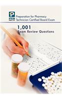 1,001 Certified Pharmacy Technician Board Review Exam Questions